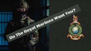 'What Type Of Person Do The Royal Marines Want?'