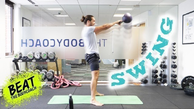 'KETTLEBELL SWING WORKOUT CHALLENGE | Beat The Body Coach'