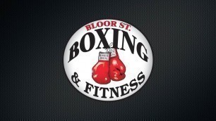 'Bloor Street Boxing & Fitness - Box Fit'