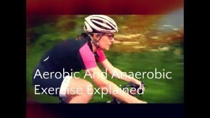 'Aerobic and Anaerobic Exercise Explained'