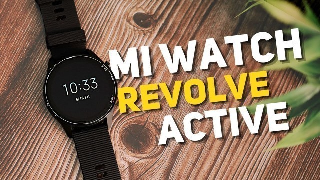 'Mi Watch Revolve Active: The BEST Fitness Watch For this Price? [Hindi]'