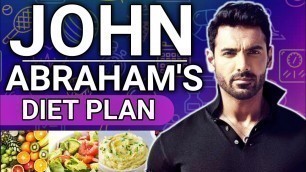 'John Abraham\'s Diet Plan in Hindi/Urdu | John Abraham\'s full day of eating | Diet Plan and Workout.'