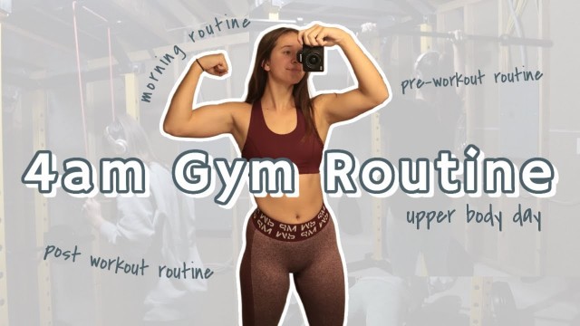 '4AM GYM ROUTINE | Before, During, and After My Workout'