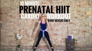 '10 Minute Prenatal HIIT Cardio Workout: Bodyweight only | First & Second Trimesters'