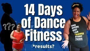 'I Did DANCE FITNESS For 14 DAYS...what happened? | *Before & After Weight Loss Results & Pictures*'