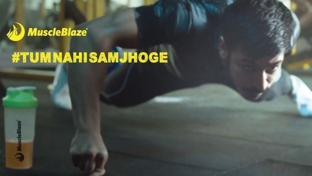 'MuscleBlaze Presents Tum Nahi Samjhoge | Saluting The True Spirit Of Fitness - Hindi'