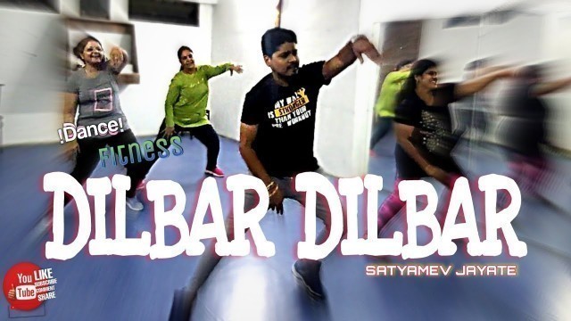 'DILBAR DILBAR !DANCE FITNESS WORKOUT //SATYAMEV JAYATE ! JOHN ABRAHAM,NORA FATEHI //SITANSH KISHOR..'