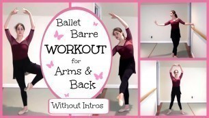 'Ballet Barre Workout for Arms & Back Without Intros | Kathryn Morgan'