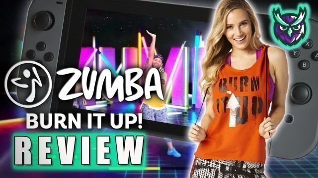 'Zumba Burn It Up! Switch Review - Feel The Burn!'