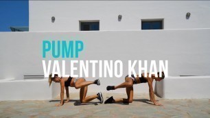 'Valentino Khan - Pump | BOOTY + LEG BEAT WORKOUT!'