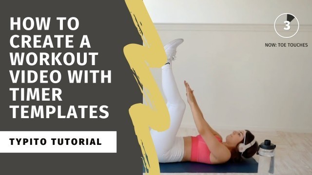 'How to Create A Fitness Video with Timer Templates'