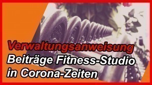 'Verwaltungsanweisung: Umsatzsteuerliche Behandlung von Beiträgen zu Fitness-Studios in Corona Zeiten'