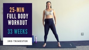 'Week 33 of Pregnancy | 25-min Full Body Prenatal Workout'