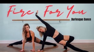 'Fire For You Burlesque Dance Choreography | Cannons'