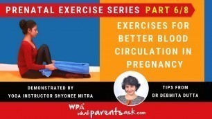 'Prenatal exercise classes - Part 6 of 8 - Exercises to improve blood circulation'