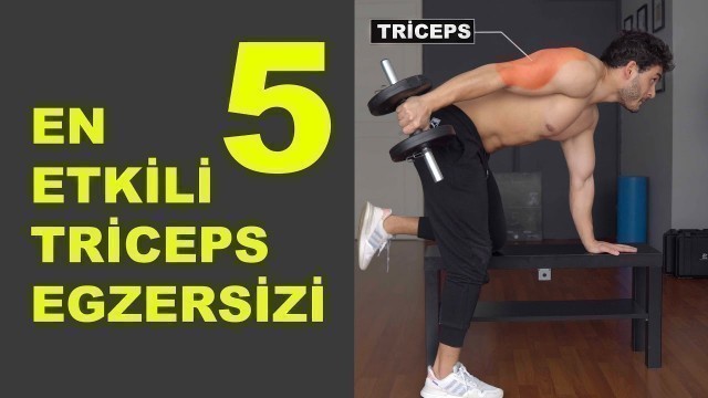 'EN ETKİLİ 5 TRİCEPS EGZERSİZİ | Arka Kol Kaslarını Büyüt'