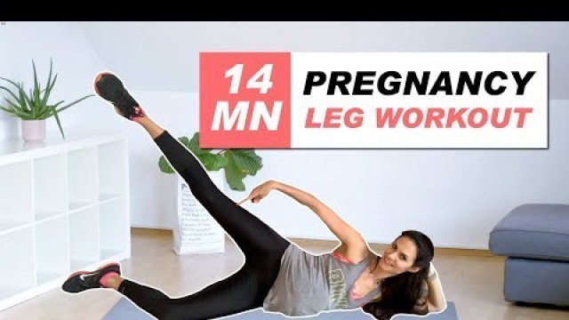 '14 MIN PREGNANCY LEG WORKOUT | Best Prenatal Leg Workout for All Trimesters! No Equipment!'