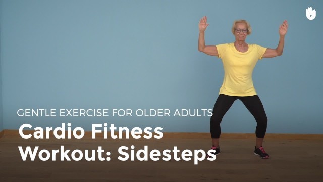 'Aerobic Exercise: Sidesteps | Exercise for Older Adults'