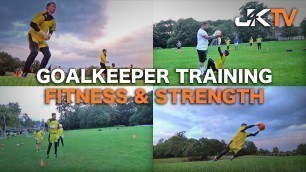'Goalkeeper Training Fitness & Strength'