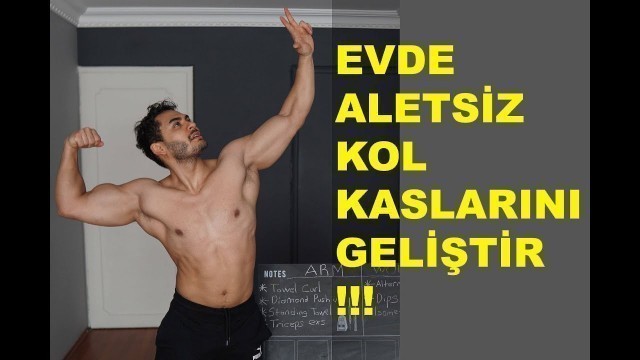 'Evde Kol Kası Geliştirme  | Evde Aletsiz Kol Kası Yap'