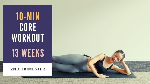 'Week 13 of Pregnancy | 10-min Prenatal Core Workout'