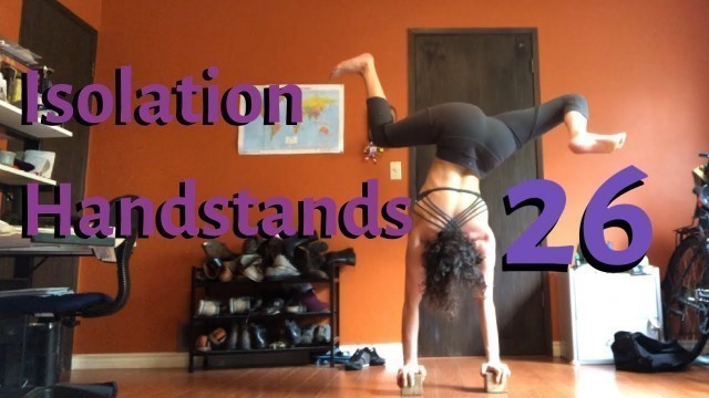 'Isolation Handstands 26- Lizzo Juice'