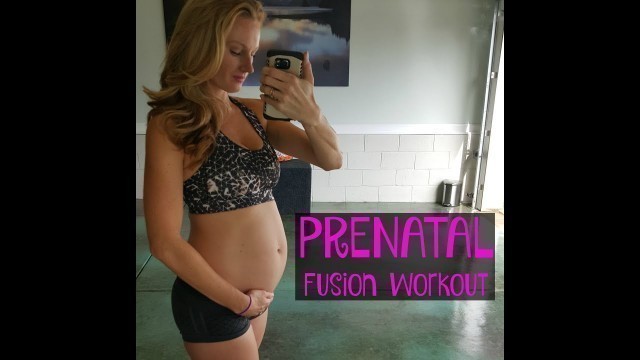 'Prenatal Fusion Workout'