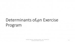 'AEROBIC EXERCISE   PART 4   DETERMINANTS OF AN EXERCISE PROGRAM'