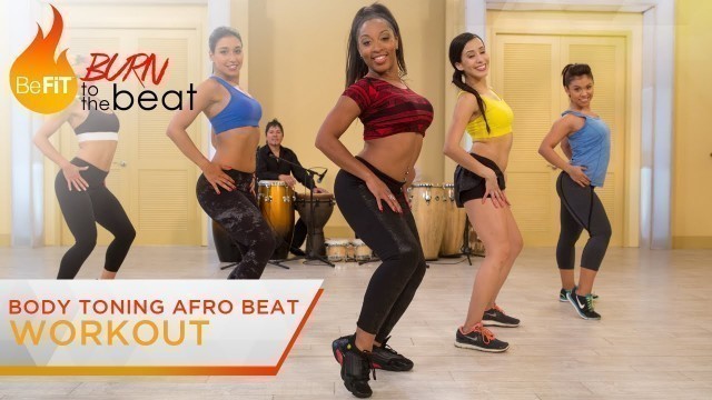 'Body Toning Afro Beat Workout: Burn to the Beat- Keaira LaShae'