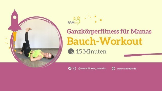 'Ganzkörperfitness für Mamas - 15 Min. Bauch Workout'