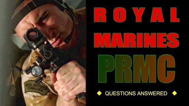 'Royal Marines PRMC | Tips on Blisters, Cramps & Leopard Crawls'