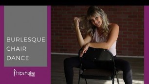 'How To Do A Sexy Chair Dance | Burlesque'