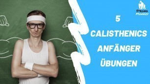 '5 Top Anfänger Calisthenics Übungen | Männer und Frauen'