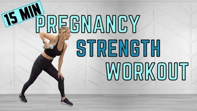 '15 Minute Pregnancy Workout Routine | PRENATAL FULL BODY STRENGTH WORKOUT | fitnessa ◡̈'