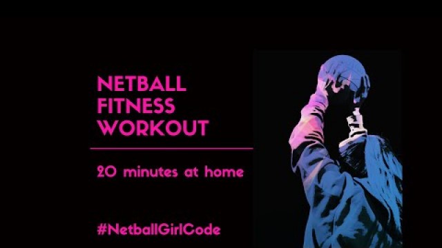 'Netball Fitness Workout Session 2 of 4 Sessions in the 30 day challenge'