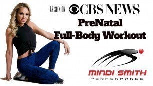 'PreNatal Workout - Full Body Pregnancy Exercise - CBS The Couch - The Fit Minute - Mindi Smith'