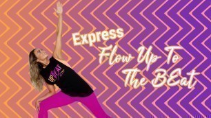 'Express Flow Up To The Beat | Hip Flexor Stretch, Side Body and Back Soother 