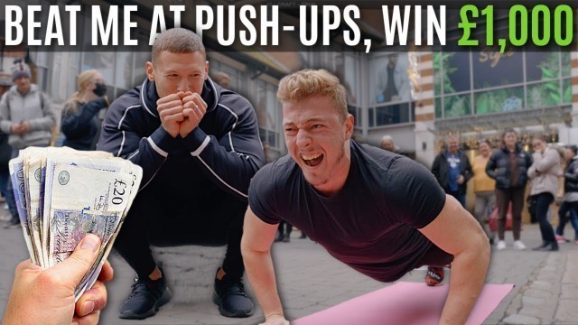 'Beat me at Push ups, WIN £1,000!!'