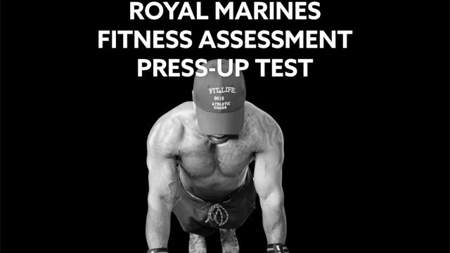 'Royal MARINES Fitness Assessment Press-Up Test'