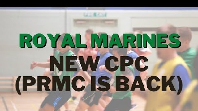 'Royal Marines Candidates Preparation Course ( RM CPC) - PRMC is back'