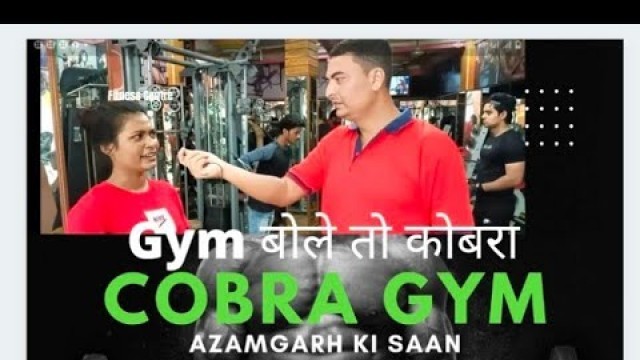 'Azamgarh ki saan Cobra 