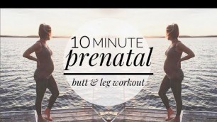 '10 Minute Prenatal Butt & Leg Workout | At Home'