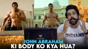 'Ye kya hua John Abraham ki body ko | John Abraham ki worst body ?'