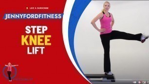 'How to do a Traveling Knee Lift in Step Aerobics | Tutorial | Learn to Step | JENNY FORD'