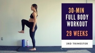 'Week 29 of Pregnancy | 30-min Full Body Prenatal Workout'