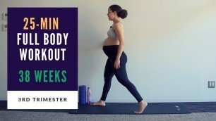 'Week 38 of Pregnancy | 25-min Full Body Prenatal Workout'