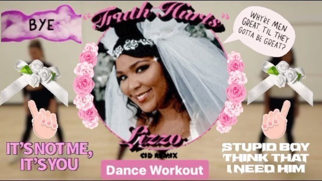 'LIZZO Truth Hurts Dance Workout (feeling good as hell!)'