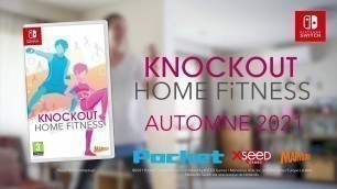 'KNOCKOUT HOME FITNESS - Announcement Trailer [NINTENDO SWITCH] (FRENCH)'