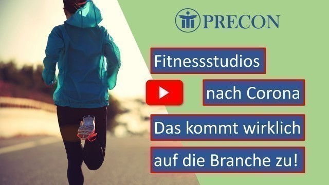 'Fitnessstudios nach Corona - das kommt wirklich auf die Branche zu'