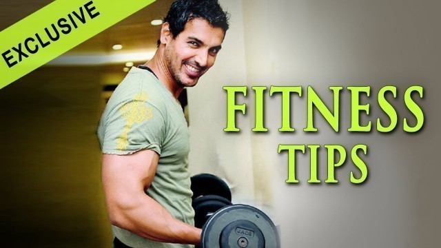 'john abraham tip for body building'